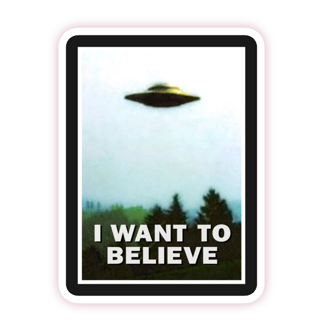 X-Files I Want To Believe Poster Die Cut Sticker