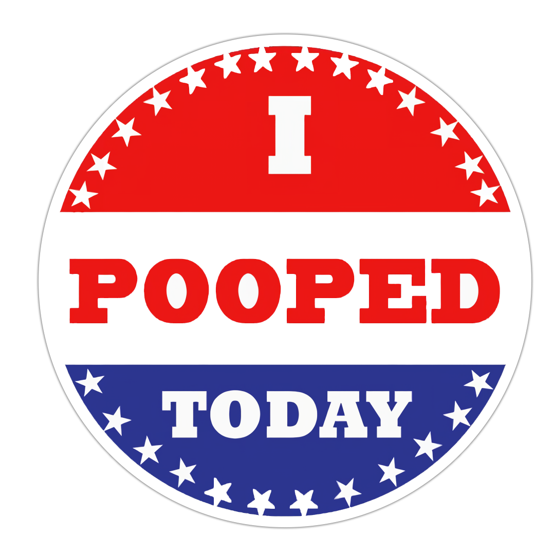 I Pooped Today Die Cut Sticker (1205)