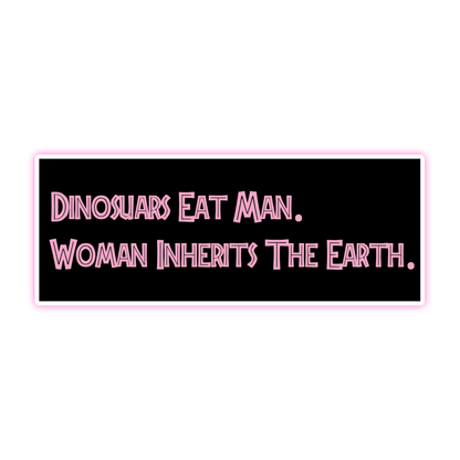 Jurassic Park Dinosaurs Eat Men Women Inherits The Earth Die Cut Sticker (1243)