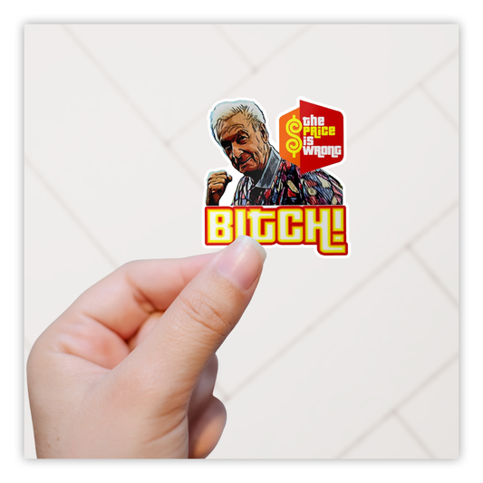 Happy Gilmore Bob Barker The Price Is Wrong Bitch Die Cut Sticker (1247)