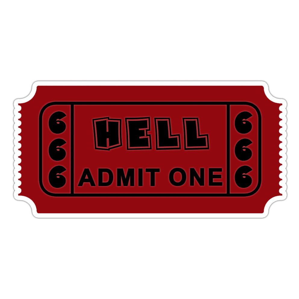 Ticket To Hell Admit One 666 Die Cut Sticker (1248)