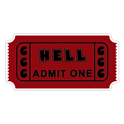 Ticket To Hell Admit One 666 Die Cut Sticker (1248)