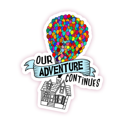 UP Our Adventure Continues Die Cut Sticker (1290)