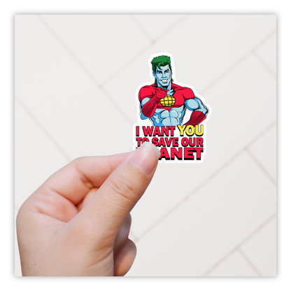 Captain Planet I Want You To Save Our Planet Die Cut Sticker (190)