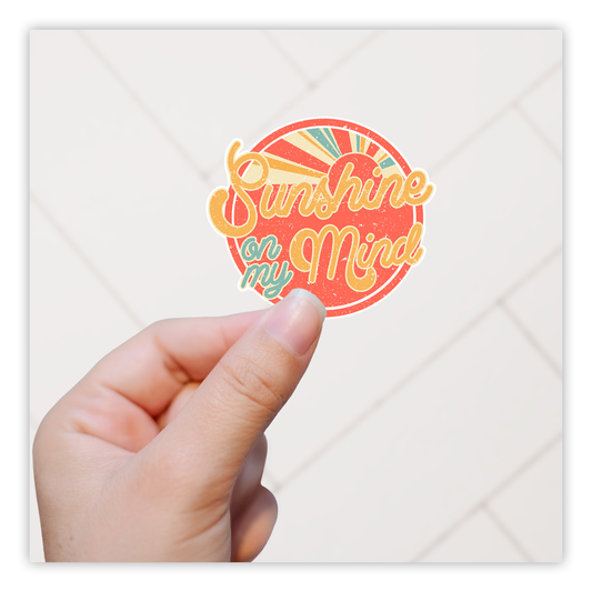 Sunshine On My Mind Retro Die Cut Sticker (1921)