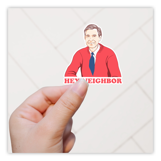 Mr. Rogers Hey Neighbor Die Cut Sticker (2163)