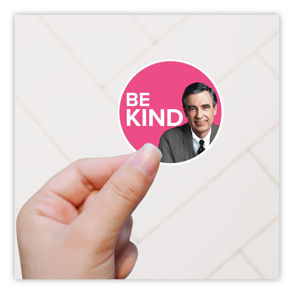 Mr. Rogers Be Kind Die Cut Sticker (2164)