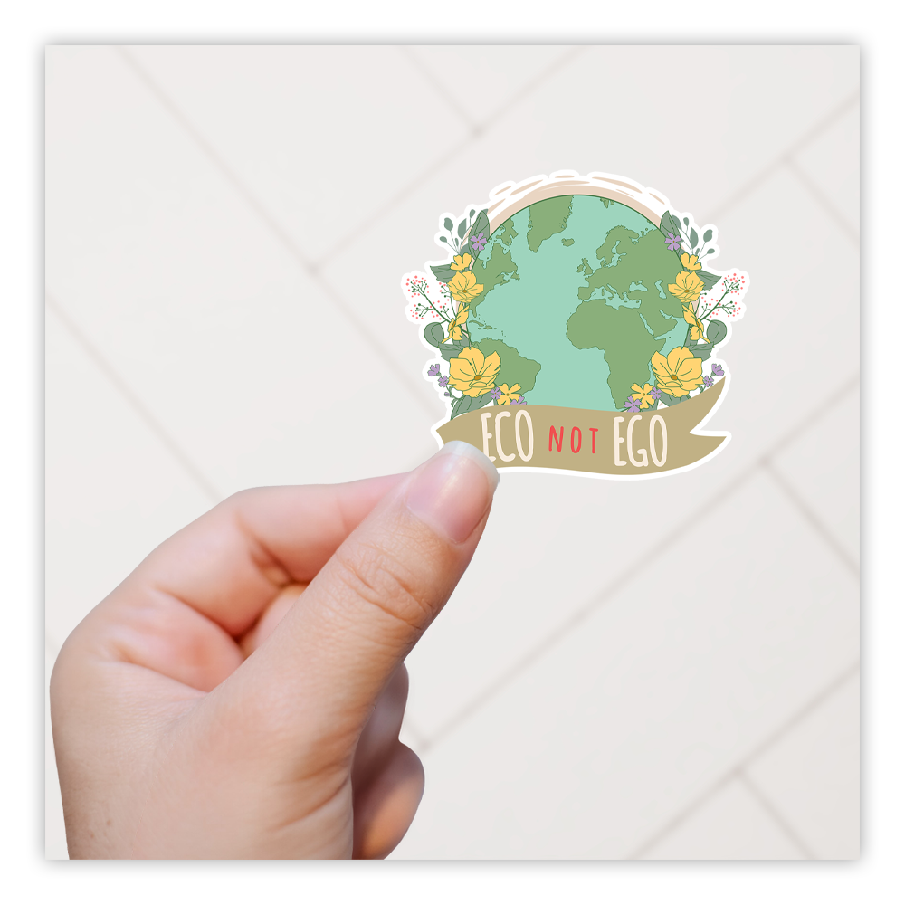 Eco Not Ego Globe Flowers Die Cut Sticker (2218)