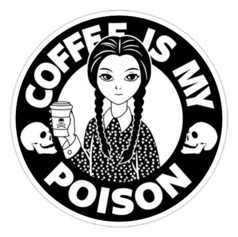 Wednesday Addams Coffee Is My Poison Die Cut Sticker (2732)