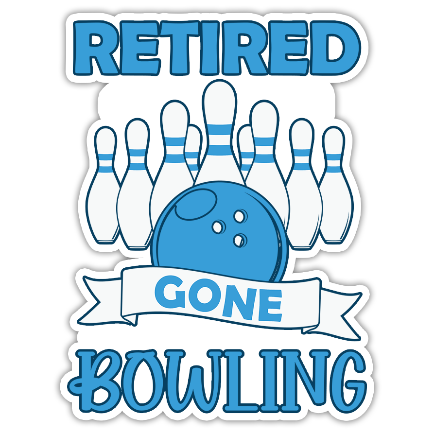 Retired Gone Bowling Die Cut Sticker (2740)