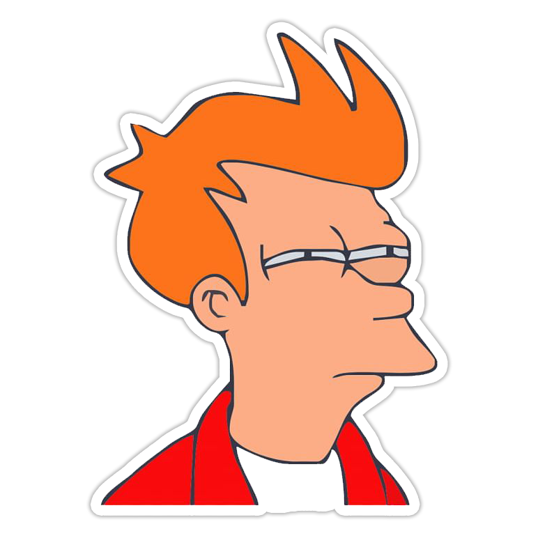 Suspicious Fry Meme Futurama Die Cut Sticker (2962)