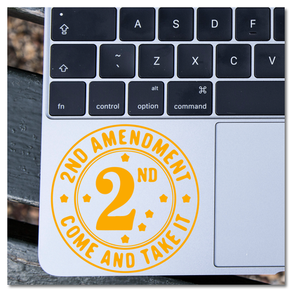2nd Amendment Come And Take It Vinyl Decal Sticker