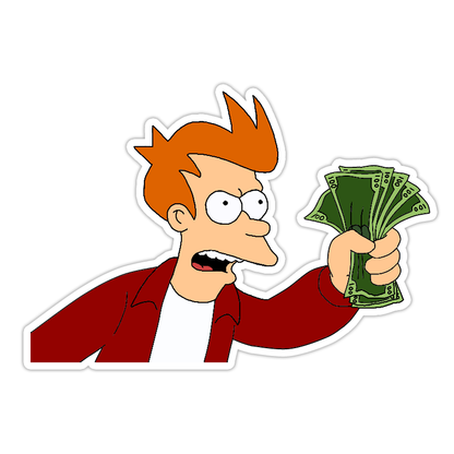 Take My Money Fry Futurama Die Cut Sticker (3010)