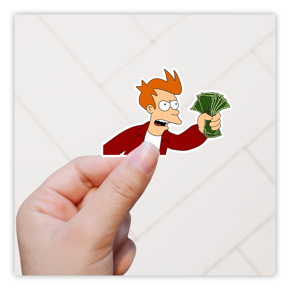 Take My Money Fry Futurama Die Cut Sticker (3010)