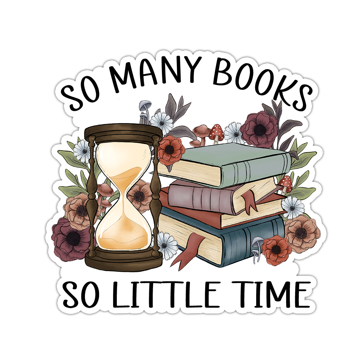 So Many Books So Little Time Die Cut Sticker (3083)