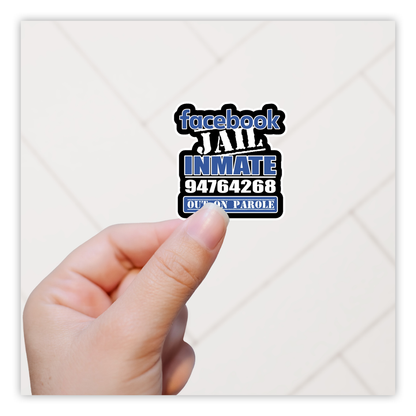 Facebook Jail Inmate Die Cut Sticker (329)