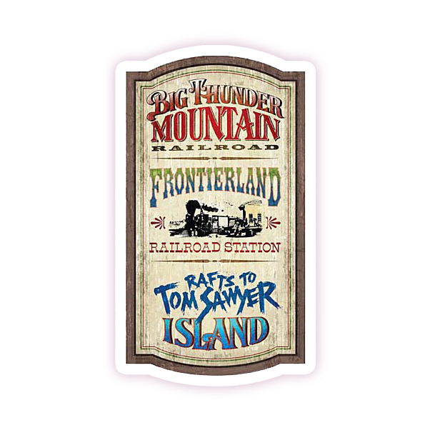 Frontierland Sign Big Thunder Mountain Tom Sawyer Island Gesnyde plakker (357)