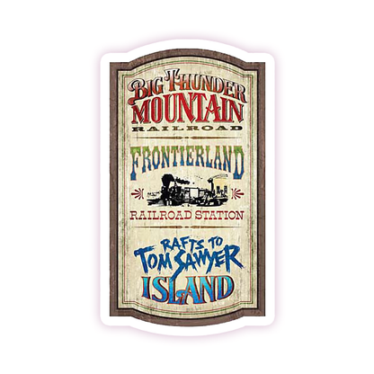 Frontierland Sign Big Thunder Mountain Tom Sawyer Island Gesnyde plakker (357)