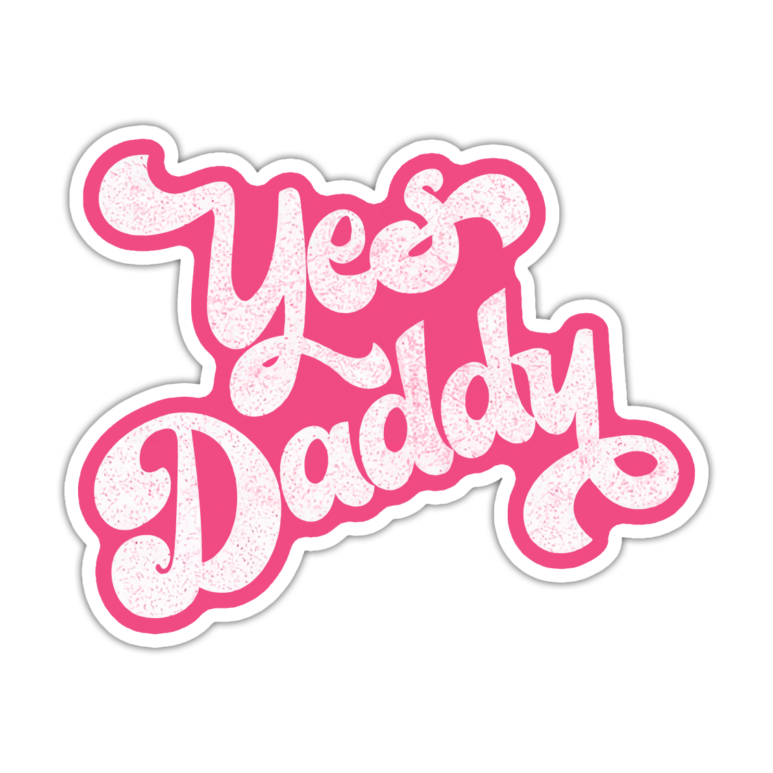 Yes Daddy Die Cut Sticker (3711)