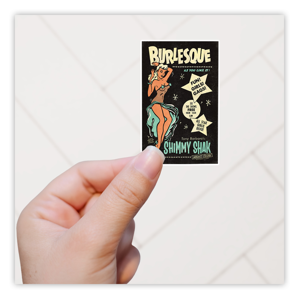 Burleske Shimmy Shack Plakkaat Die Cut Sticker (3968)