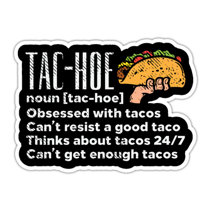 Tac-Hoe Taco Hoe Die Cut Sticker (4034)