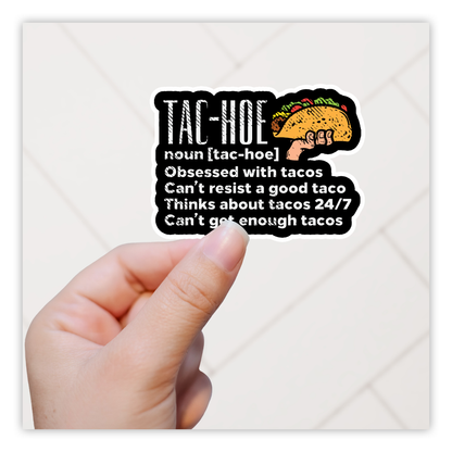 Tac-Hoe Taco Hoe Die Cut Sticker (4034)