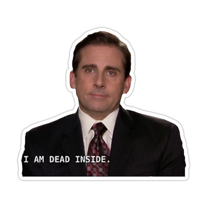 I'm Dead Inside Michael Scott The Office Die Cut Sticker (4092)