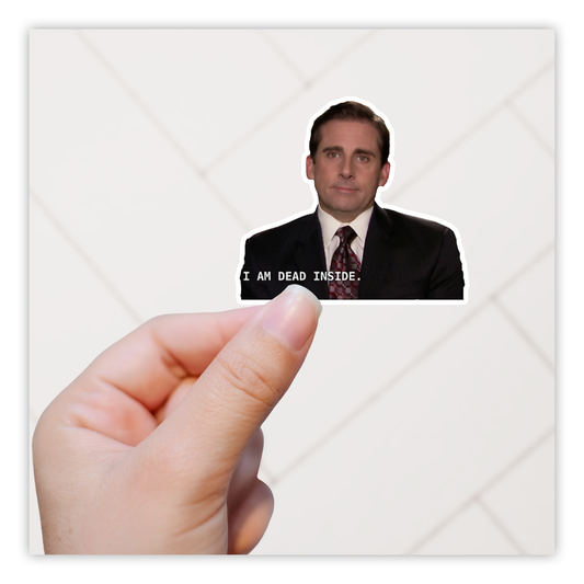 I'm Dead Inside Michael Scott The Office Die Cut Sticker (4092)