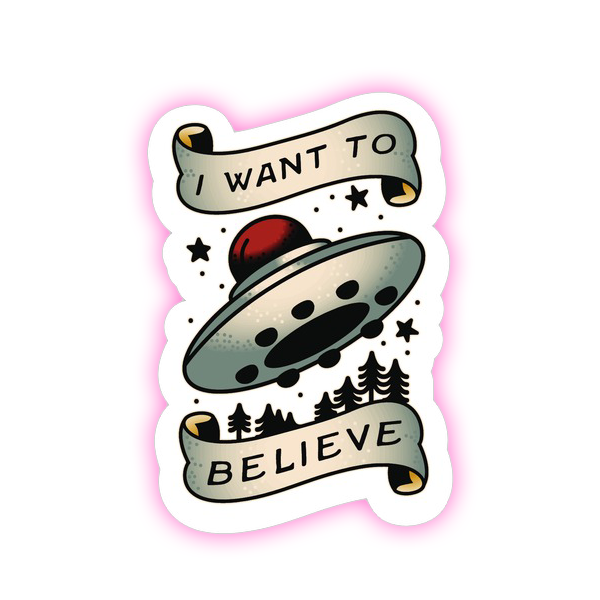 I Want To Believe UFO Tattoo Flash Die Cut Sticker (4137)