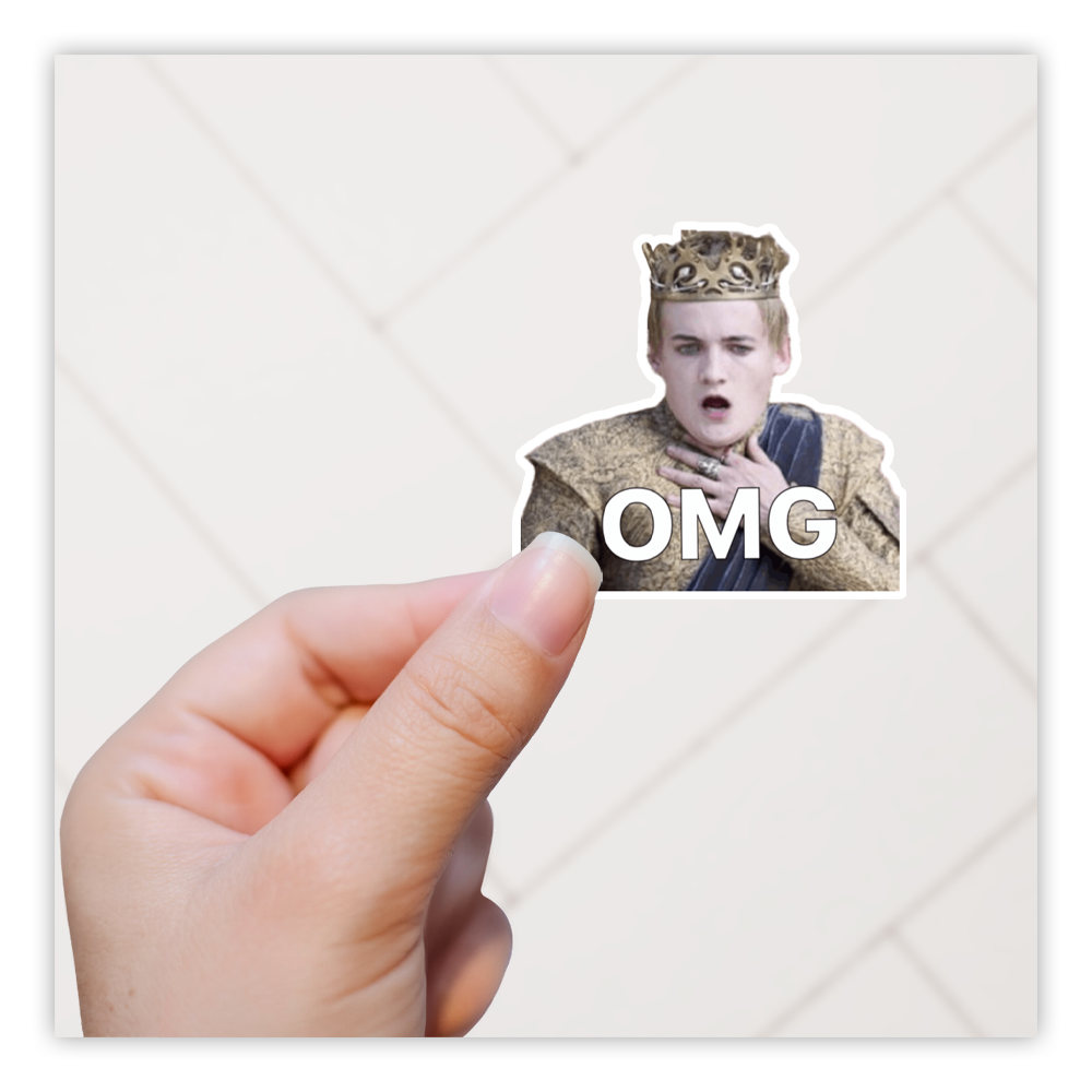 King Joffrey OMG Meme Die Cut Sticker (4170)