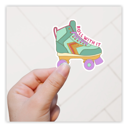 Roll With It Roller Skate Die Cut Sticker (4674)