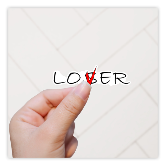 It Loser Lover Die Cut Sticker (468)