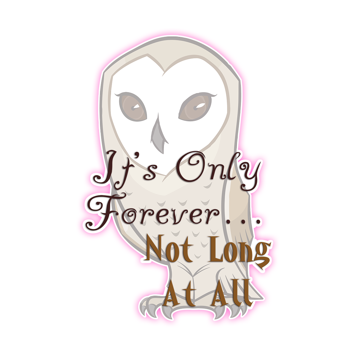 Jim Henson's Labyrinth Owl It's Only Forever Not Long At All Die Cut Sticker (470)