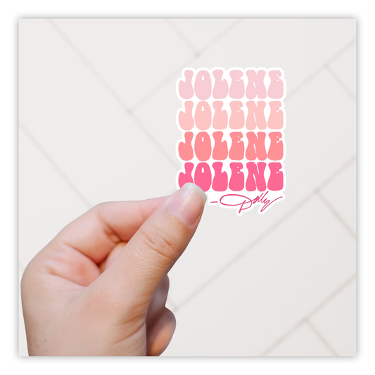 Dolly Parton Jolene Die Cut Sticker (4872)