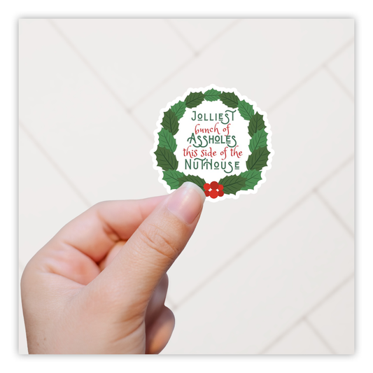 National Lampoon's Christmas Vacation Jolliest Bunch of Assholes This Side of The Nut House Die Cut Sticker (493)