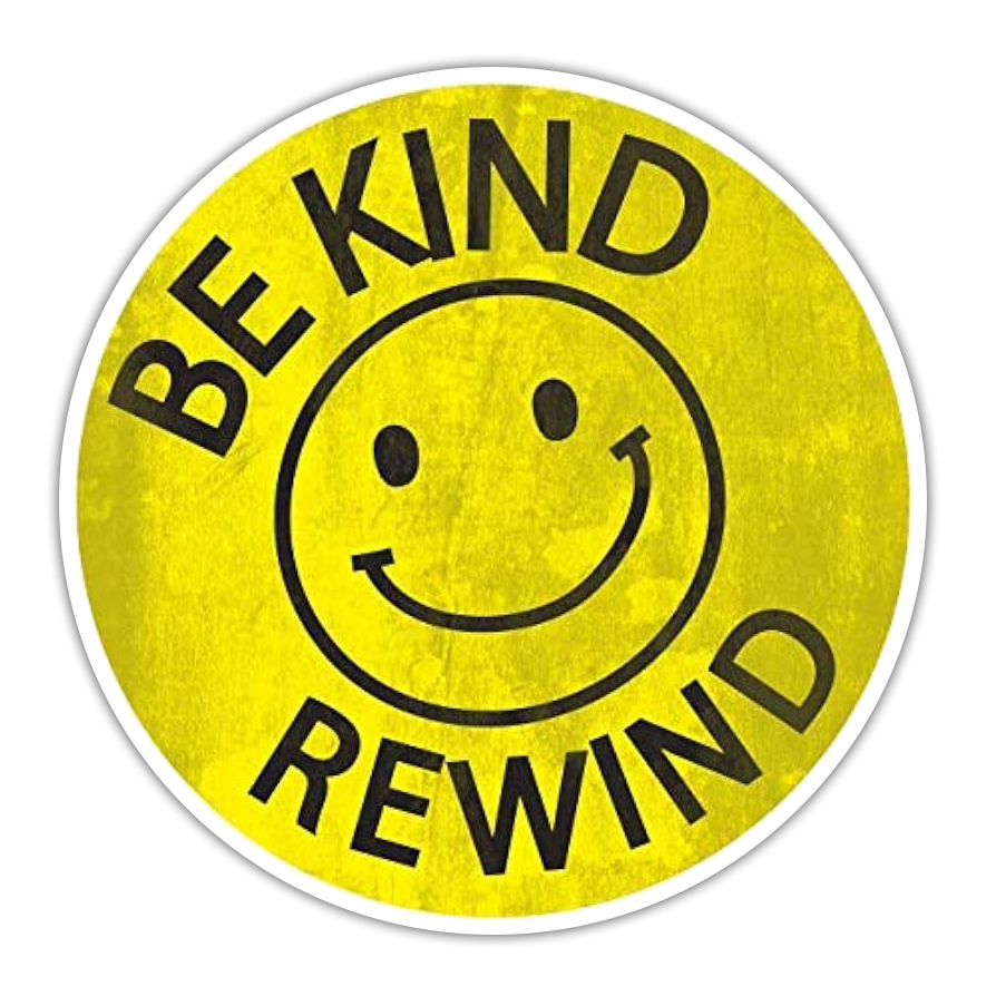 Be Kind Rewind Sticker Die Cut Sticker (4956)