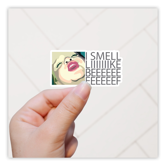 I Smell Like Beef Girl Die Cut Sticker (4963)