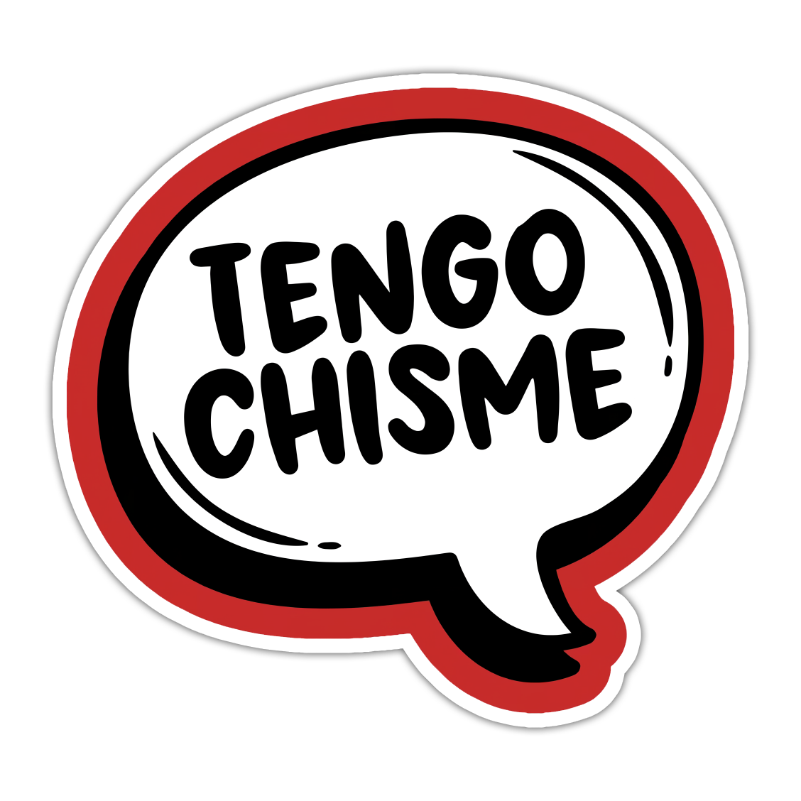 Tengo Chisme Die Cut Sticker (4987)