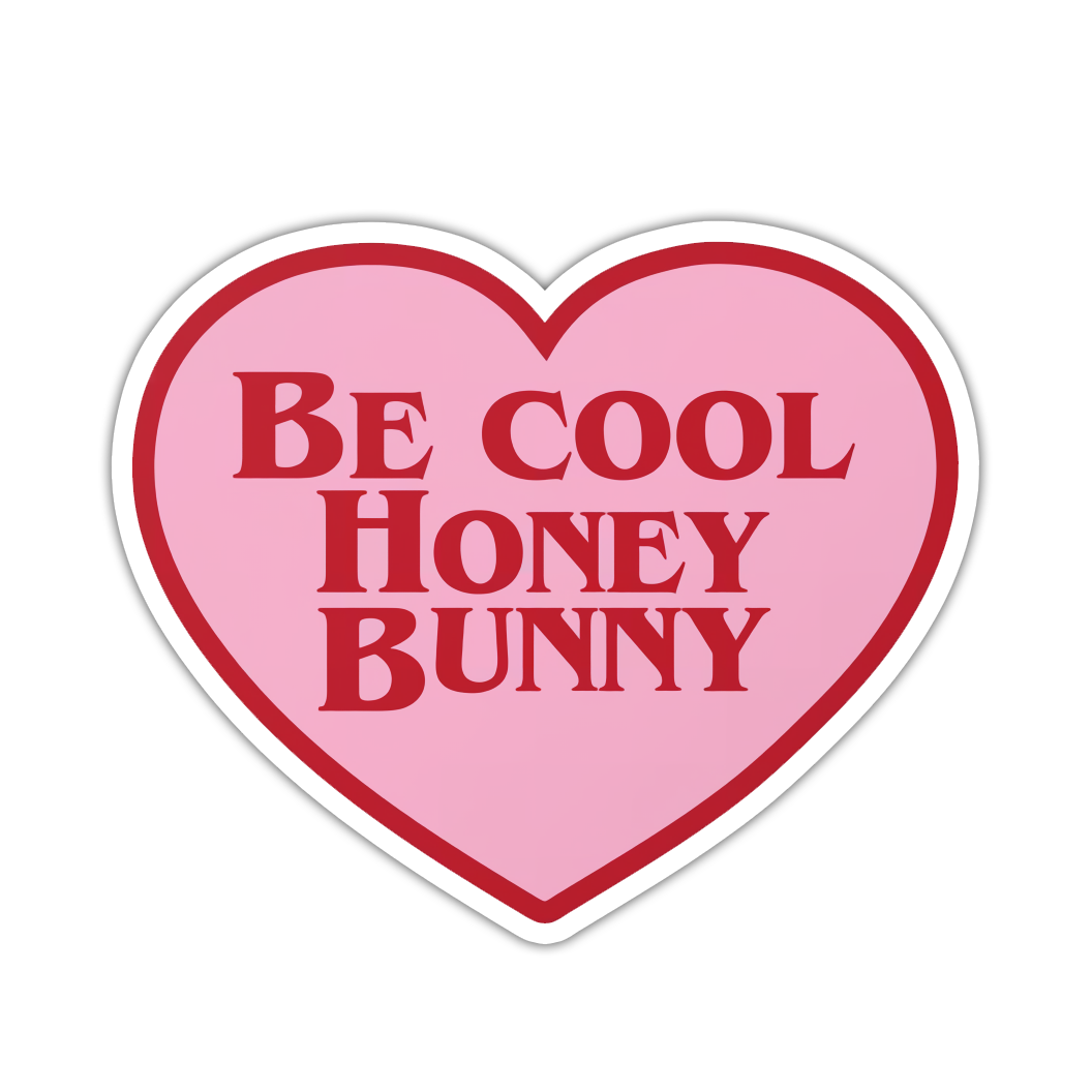 Pulp Fiction Be Cool Honey Bunny Die Cut Sticker (5023)