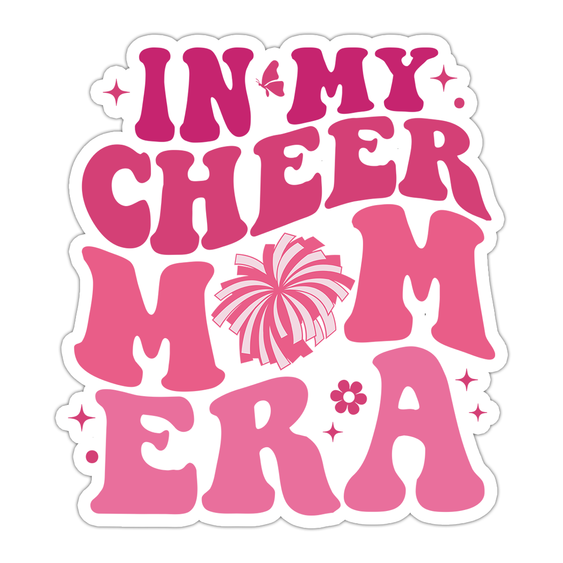 In My Cheer Mom Era Die Cut Sticker (5076)