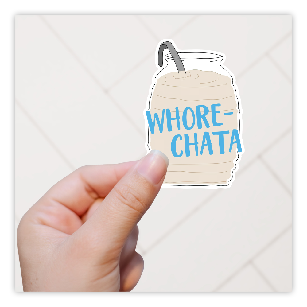 Hoer-Chata Horchata Die Cut-plakker (5106)