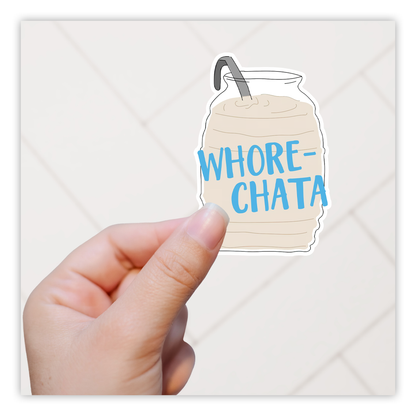 Hoer-Chata Horchata Die Cut-plakker (5106)