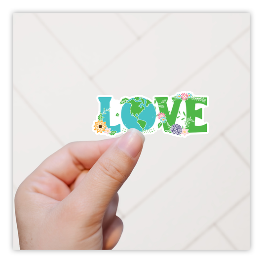 LOVE Earth Die Cut Sticker (547)