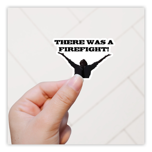 Boondock Saints Agent Smecker There Was A Fire Fight Die Cut Sticker (673)