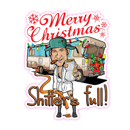 National Lampoon's Christmas Vacation Merry Christmas Shitters Full Die Cut Sticker (804)