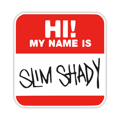 Hi My Name Is Slim Shady Die Cut Sticker (818)