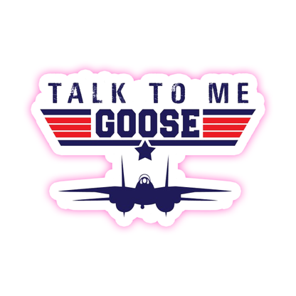 Top Gun Talk To Me Goose Die Cut Sticker (895)