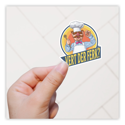 Muppets Swedish Chef Vert Der Ferk Die Cut Sticker (984)