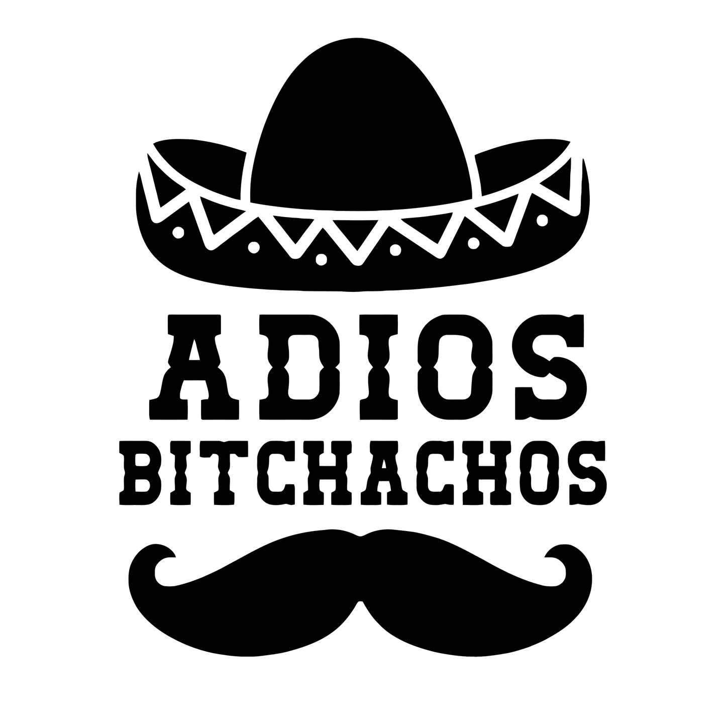 Adios Bitchachos Vinyl Decal Plakker