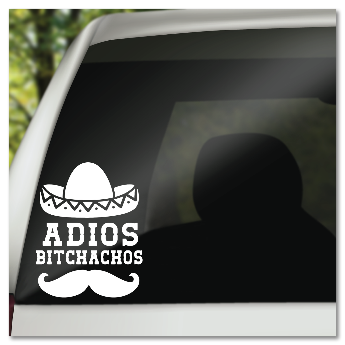 Adios Bitchachos Vinyl Decal Plakker